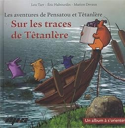 Sur les traces de Têtanlère