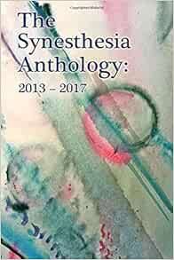 The Synesthesia Anthology: Gorrie, C H, Martin, Seretta: 9780972621038 ...