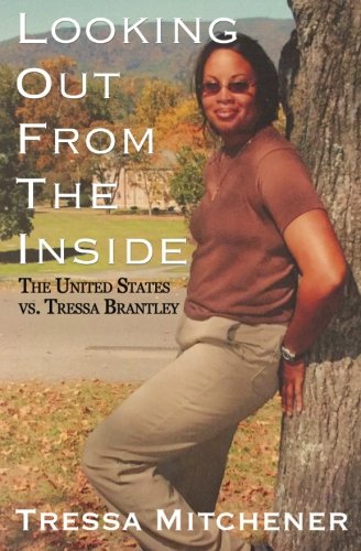 LOOKING OUT FROM THE INSIDE