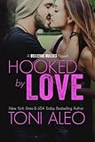 Hooked by Love (Bellevue Bullies) (Volume 3)