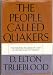 The People Called Quakers: The Enduring Influence of a Way of Life and a Way of Thought by D. Elton Trueblood