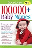 100,000+ Baby Names: The Most Complete, Fascinating, and Helpful Name Book You Can Find