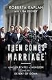 Then Comes Marriage: United States V. Windsor and the Defeat of Doma