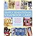 Simply Sensational Scrapbook Cards by Sue Nicholson
