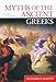 Myths of the Ancient Greeks by Richard P. Martin, Patrick Hunt