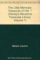The Little Mermaid: Treasures of Old (Disney's Storytime Treasures Library, Volume 7) 1579730035 Book Cover