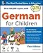 German for Children with Two Audio CDs, Third Edition