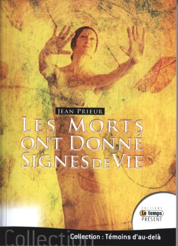 Les  morts ont donné signes de vie