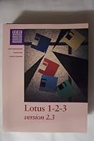 Lotus 1-2-3 Version 2.3 (Irwin Advantage Series for Computer Education) 0256137129 Book Cover