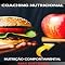 Livro Coaching Nutricional (Nutrição Comportamental - Saúde & Vida Livro 1)