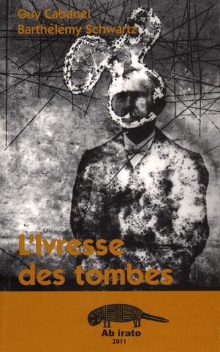 L' ivresse des tombes