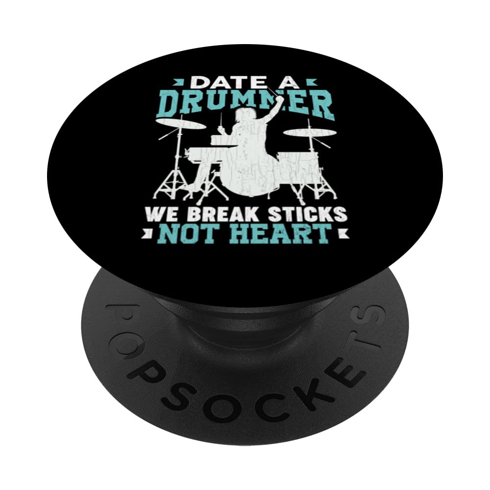 We Break Sticks Not Hearts Funny Drummer Drum Player Graphic PopSockets Swappable PopGrip