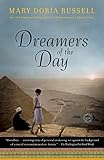 Dreamers of the Day: A Novel by Mary Doria Russell