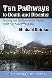 Image de Ten Pathways to Death and Disaster: Learning from Fatal Incidents in Mines and Other High Hazard Workplaces