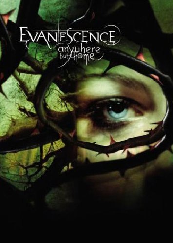 Evanescence - Anywhere But Home