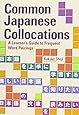 Common Japanese Collocations: A Learner's Guide to Frequent Word Pairings