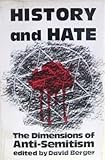 History and Hate : The Dimensions of Anti-Semitism, , 0827602677