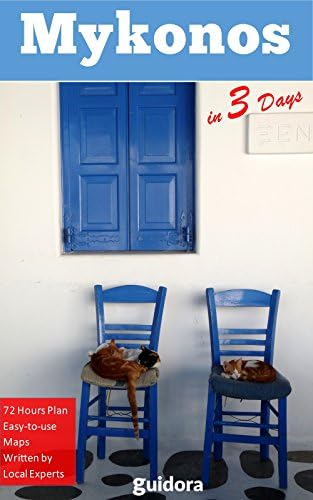 Mykonos in 3 Days: Mykonos, Greece Travel Guide Book 2020 with Itinerary, Photos and Maps: Best Hotels, Mykonos beach guide,Mykonos Nightlife, Top Restaurants, ... Suggested Day Trips and 3-days itinerary
