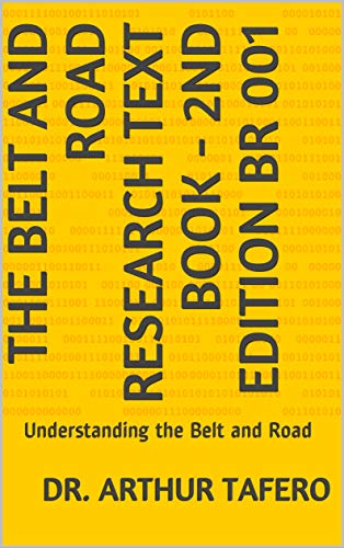 E.B.O.O.K The Belt and Road Research Text Book - 2nd edition BR 001: Understanding the Belt and Road (Belt and WORD
