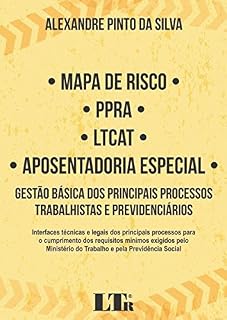 Livro Mapa de Risco - PPRA - LTCAT - Aposentadoria Especial