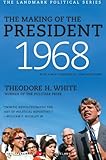 Front cover for the book The Making of the President 1968 by Theodore H. White