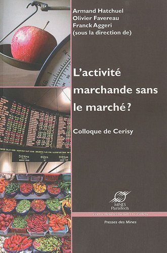 L' activité marchande sans le marché ?