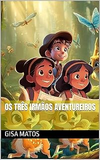 Livro Os Três Irmãos Aventureiros (Pequenos Heróis)