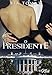 O Presidente (Portuguese Edition)
