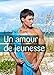 Un amour de jeunesse (French Edition) by 
