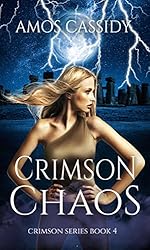 Crimson Chaos (A New Adult Dark Urban Fantasy Series) (The Crimson Series Book 4)