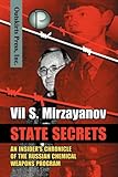 State Secrets: An Insider's Chronicle of the Russian Chemical Weapons Program cover