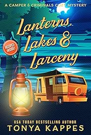 Lanterns, Lakes, & Larceny (A Camper & Criminals Cozy Mystery Series 