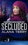 Secluded (A Kennedy Stern Christian Suspense Novel Book 8) by