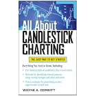 All About Candlestick Charting (All About Series)