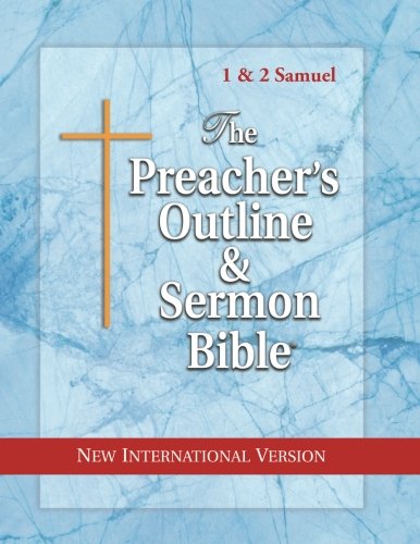 The Preacher's Outline & Sermon Bible: 1 & 2 Samuel: New International Version by Leadership Ministries Worldwide