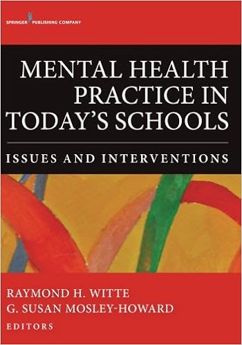 Mental Health Practice in Today's Schools: Issues and Interventions