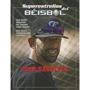 Jos Bautista (Superestrellas del Bisbol) (Spanish Edition)