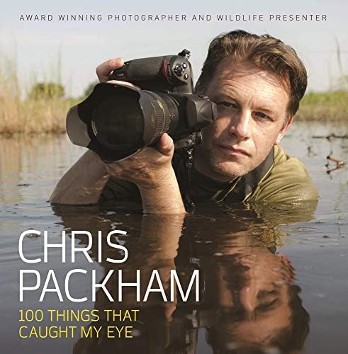Chris Packham - 100 Things That Caught My Eye Hardcover – Illustrated, 5 Jun. 2014