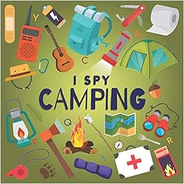 I Spy Camping A Fun Guessing Game Picture Book For Kids Ages 2 5 Toddlers And Kindergartners Picture Puzzle Book For Kids I Spy Books For Kids Malkovich Alek 9798674824800 Amazon Com Books