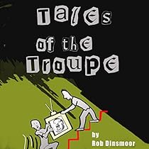 Tales of the Troupe Tales of the Troupe