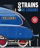 600 trains de légende by