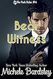 Bear Witness (The Pack Rules Book 4)