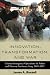 Innovation, Transformation, and War: Counterinsurgency Operations in Anbar and Ninewa Provinces, Ira by James Russell