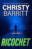 Ricochet by Christy Barritt