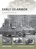 Early US Armor: Armored Cars 1915-40 (New Vanguard Book 254) by Steven J. Zaloga, Felipe Rodríguez