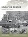 Early US Armor: Armored Cars 1915-40 (New Vanguard Book 254) by Steven J. Zaloga, Felipe Rodríguez