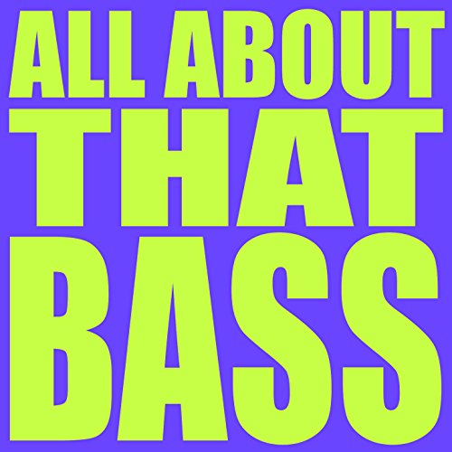 All.about That Bass Mp3 Amazon.com: All About That Bass: Dylan Summer: MP3 Downloads