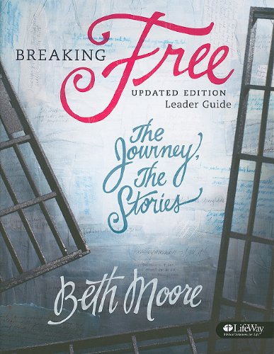 Breaking Free Leader Guide The Journey The Stories Moore Beth 9781415868034 Amazon Com Books