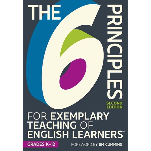 The 6 Principles for Exemplary Teaching of English Learners