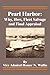 Pearl Harbor: Why, How, Fleet Salvage and Final Appraisal by